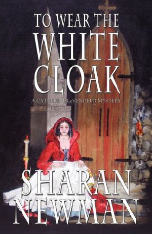 [Catherine LeVendeur 07] • To Wear The White Cloak
